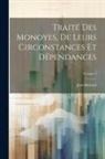 Jean Boizard - Traité Des Monoyes, De Leurs Circonstances Et Dépendances; Volume 2