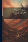 William Jerome Harrison - Practical Geology