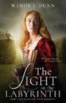 Wendy J. Dunn - The Light in the Labyrinth