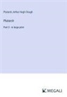 Arthur Hugh Clough, Plutarch - Plutarch