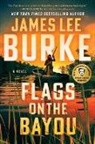 James Lee Burke - Flags on the Bayou
