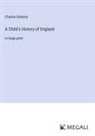 Charles Dickens - A Child's History of England