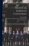 Francis Walker, United States Congress Senate Comm - Trusts in Foreign Countries: Laws and References Concerning Industrial Combinations in Australia, Canada, New Zealand and Continental Europe