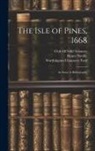 Worthington Chauncey Ford, Henry Neville, Club of Odd Volumes - The Isle of Pines, 1668: An Essay in Bibliography