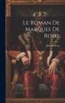 Johann Alton - Le Roman De Marques De Rome