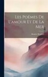Maurice Bouchor - Les Poëmes De L'amour Et De La Mer