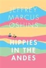 Jeffrey Marcus Oshins - Hippies In The Andes
