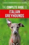 Candace Darnforth, Rene Leighty - The Complete Guide to Italian Greyhounds
