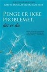 Gary M. Douglas, Dain Heer - Penge er ikke problemet, det er du (Danish)