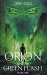Omo Olu - Orion And The Green Flash