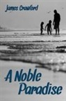 James Crawford - A Noble Paradise