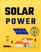 Ricardo Wilkerson - Solar Power for Beginners