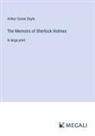Arthur Conan Doyle - The Memoirs of Sherlock Holmes