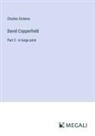 Charles Dickens - David Copperfield