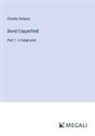 Charles Dickens - David Copperfield