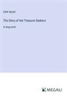 Edith Nesbit - The Story of the Treasure Seekers