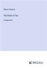 Kakuzo Okakura - The Book of Tea