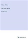 Kakuzo Okakura - The Book of Tea