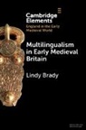 Lindy Brady, Lindy (Edge Hill University Brady, Brady Lindy - Multilingualism in Early Medieval Britain