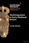 Lindy Brady, Lindy (Edge Hill University Brady, Brady Lindy - Multilingualism in Early Medieval Britain