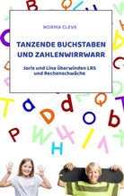 Norma Cleve, Norma Cleve - Tanzende Buchstaben und Zahlenwirrwarr