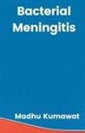 Madhu Kumawat - Bacterial Meningitis