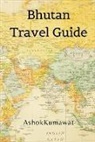 Ashok Kumawat - Bhutan Travel Guide