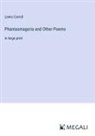 Lewis Carroll - Phantasmagoria and Other Poems