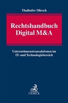 Alexander Hirsch, Thomas Thalhofer - Rechtshandbuch Digital M&A
