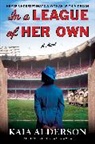 Kaia Alderson - In a League of Her Own