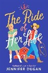 Jennifer Dugan - The Ride of Her Life