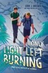 Erik J Brown, Erik J. Brown - The Only Light Left Burning