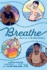 Maia Kobabe, Sarah Peitzmeier - Breathe