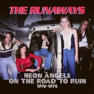 The Runaways - Neon Angels On The Road To Ruin 1976-1978, 5 Audio-CD (Hörbuch)