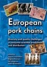 Detert Brinkmann, Brigitte Petersen, Jacques Trienekens, Nel Wognum - European Pork Chains
