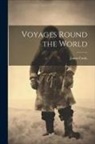 James Cook - Voyages Round the World