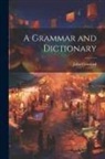 John Crawfurd - A Grammar and Dictionary
