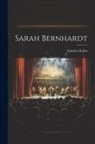Gustave Kahn - Sarah Bernhardt