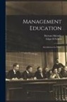 Edgar H. Schein, Bertram Shlensky - Management Education: Socialization for What?