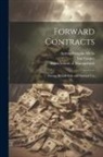 Ian Cooper, Antnio Sampaio Mello, Sloan School of Management - Forward Contracts: Pricing, Default Risk and Optimal Use
