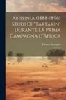 Edoardo Scarfoglio - Abissinia (1888-1896) studi di "Tartarin" durante la prima campagna d'Africa: 2