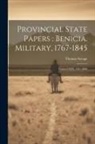 Thomas Savage - Provincial State Papers: Benicia. Military, 1767-1845: Tomos I-XIX, 1767-1808