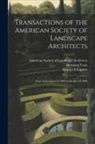 Harold A. Caparn, James Sturgis Pray, American Society of Landscape Archite - Transactions of the American Society of Landscape Architects: From its Inception in 1899 to the end of 1908