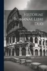 Lucius Annaeus Epitome Florus, Caius Velleius Paterculus - Historiae Romanae libri duo