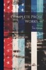 Walt Whitman - Complete Prose Works. --