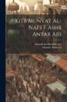 th Cent Antarah Ibn Shaddd, Or Iskandar Abkriys - Kitb munyat al-nafs f ashr Antar Abs