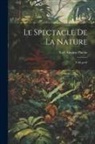 Noël Antoine Pluche - Le spectacle de la nature: V.08 pt.02