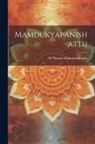 Sri Swamy Chinmayananda - Mamdukyapanishattu