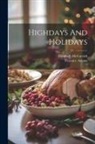 Florence Adams, Elizabeth McCarrick - Highdays And Holidays