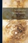B. Subaji - Siddanta Shiromani